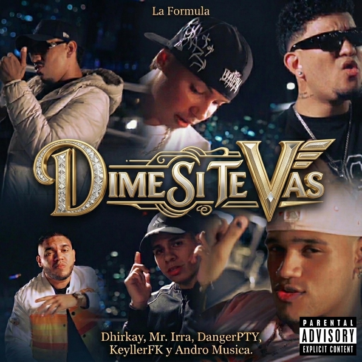 Dime Si Te Vas (feat. Dhirkay, Mr. Irra, DangerPty, KeyllerFK & Andro Musica) - Single by La Formula Records album cover