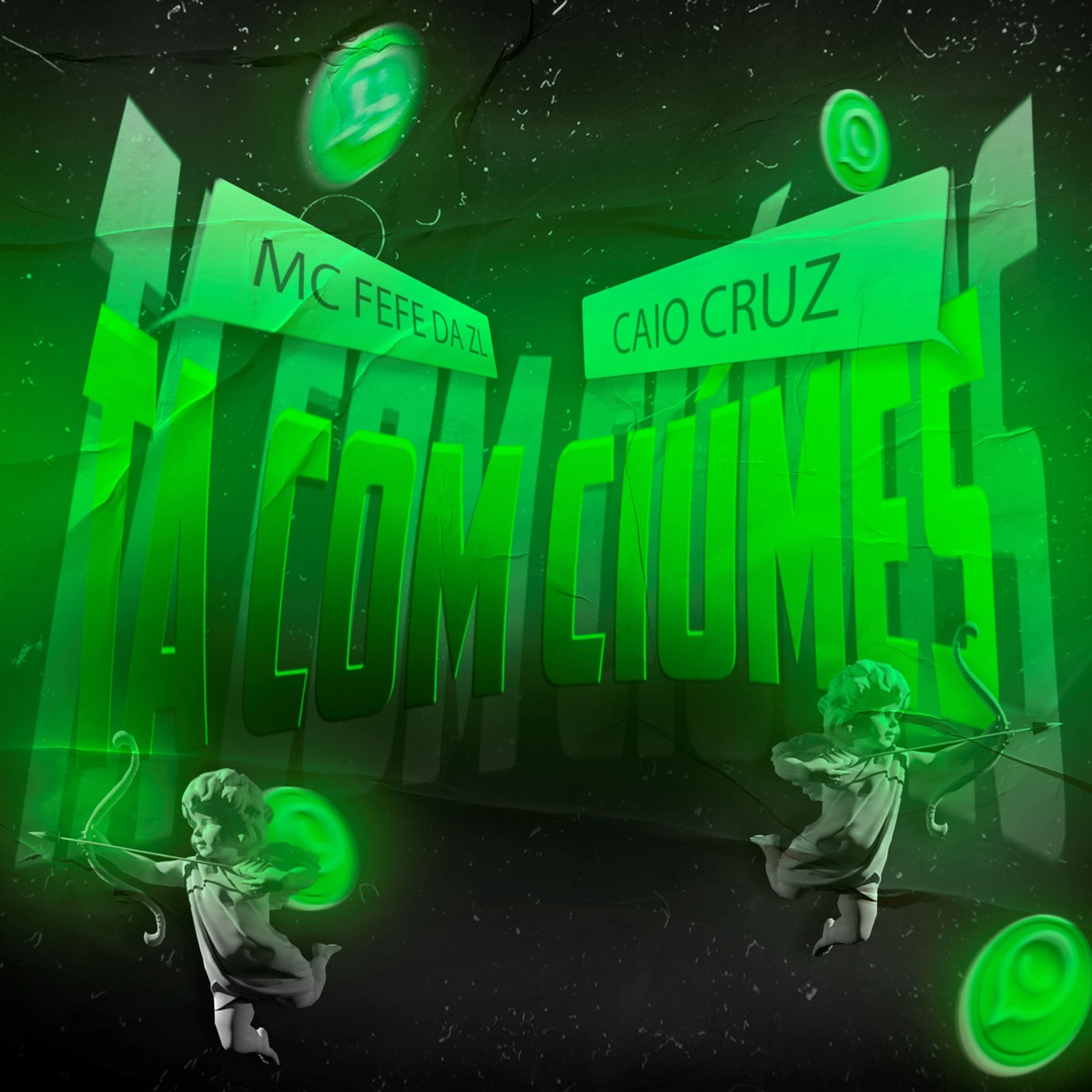 Ta Com Ciúmes - Single by Caio Cruz & MC Fefe Da ZL album cover