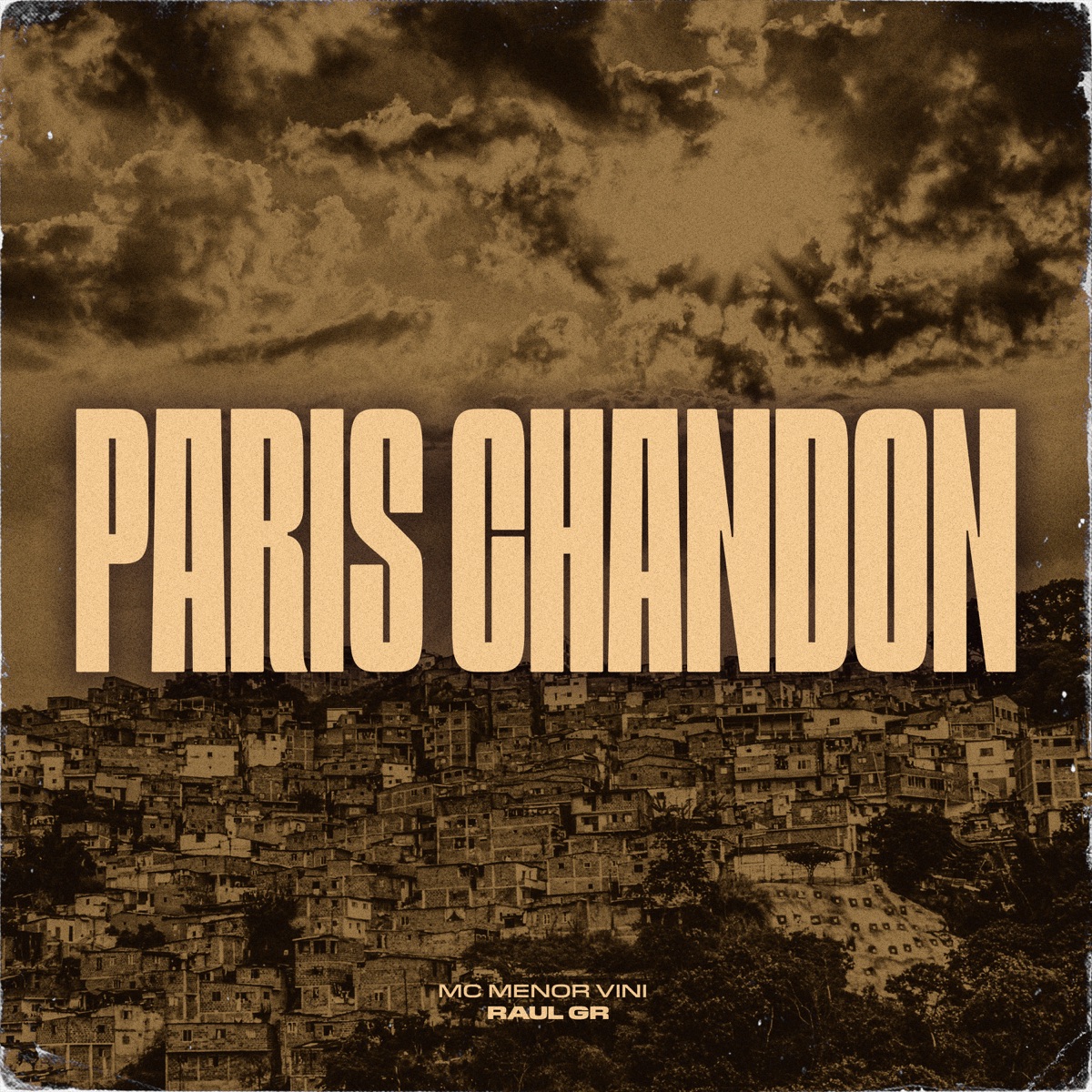 Paris Chandon - Single by Mc Menor Vini & Raul GR album cover