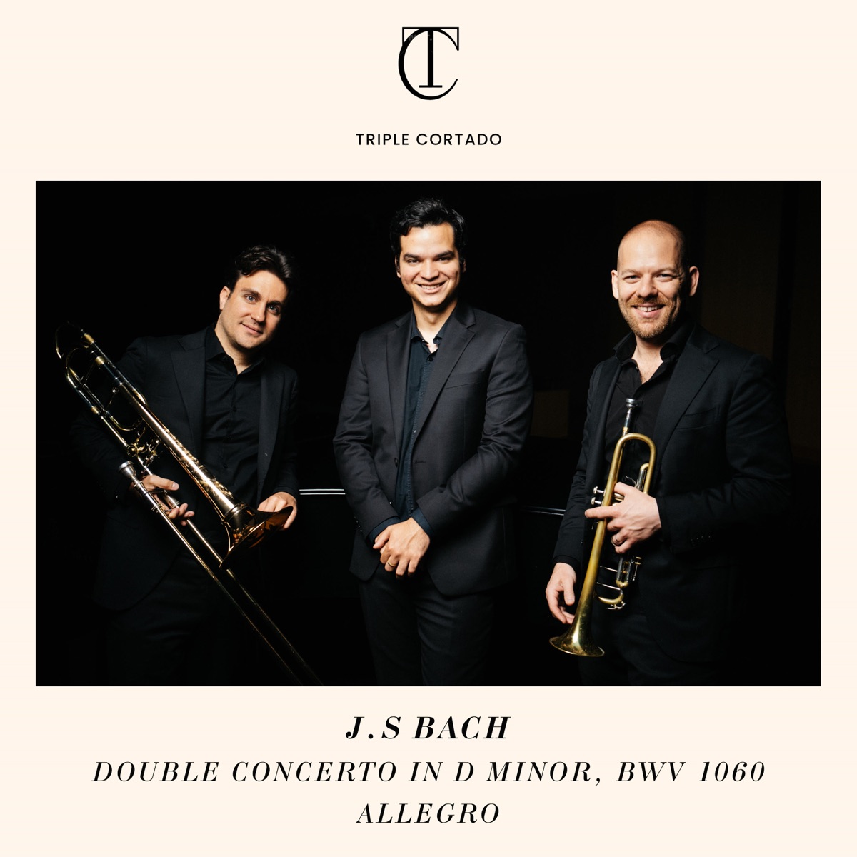 Double Concerto in C Minor, BWV 1060 (Arr. for Trumpet, Trombone and Piano by Caleb Hudson): I. Allegro - Single by Triple Cortado album cover