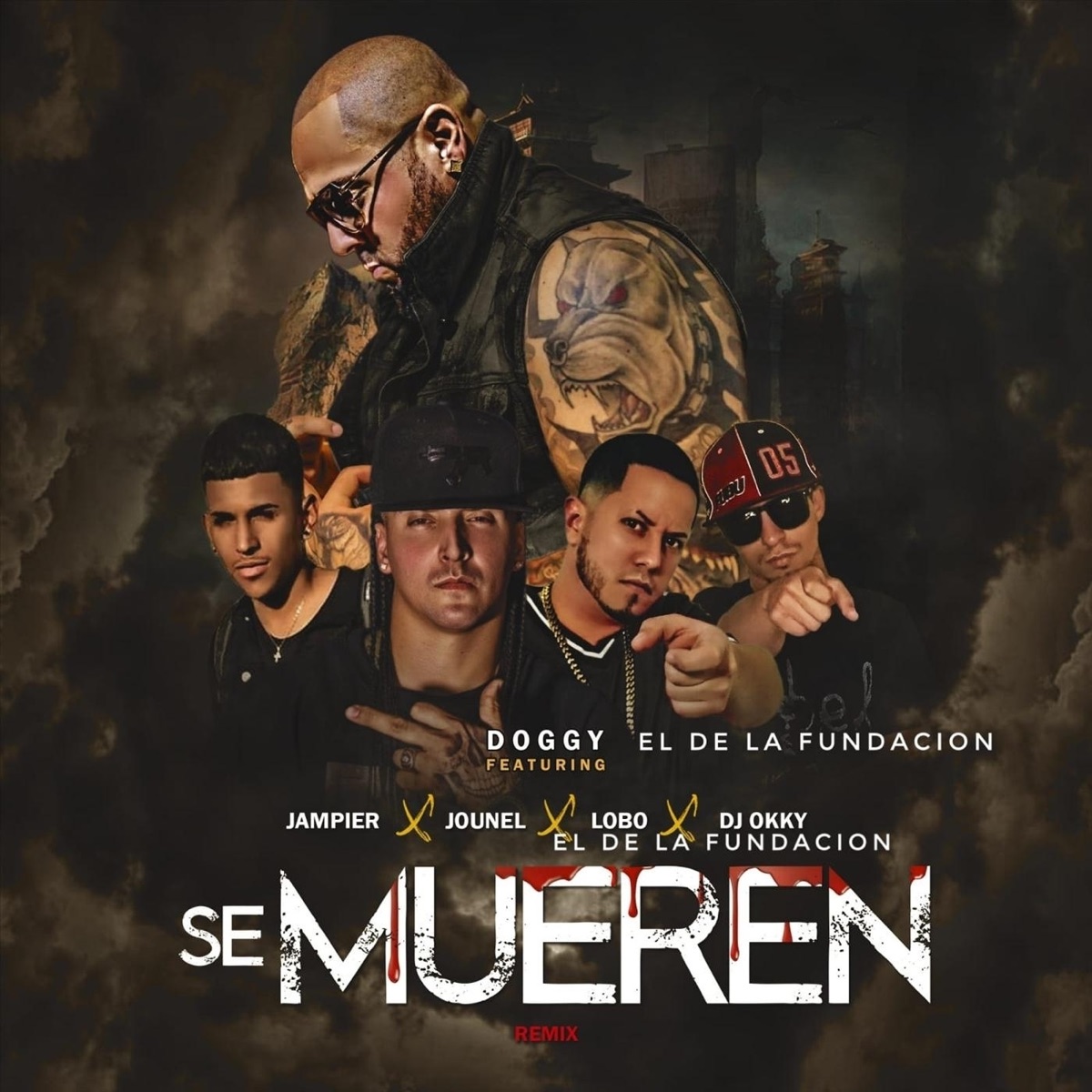 Se Mueren (Remix) [feat. Lobo el de la Fundacion, Jounel, DJ Okky & Jampier] - Single by Doggy el de la Fundacion album cover