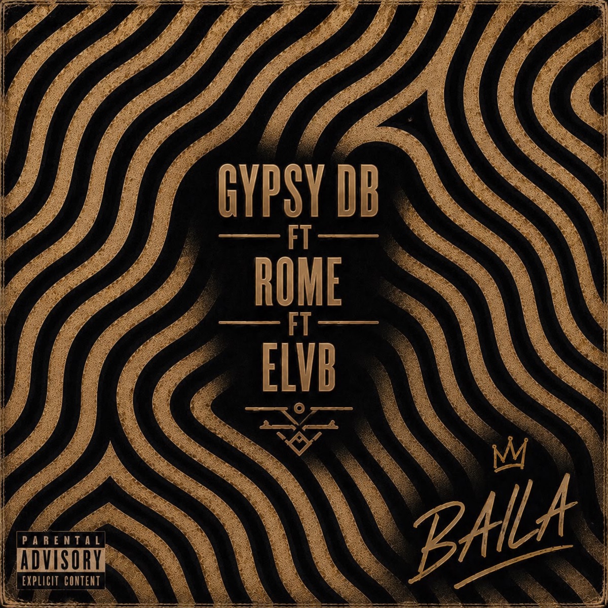 Baila (feat. Rome & elVb) - Single by Gypsy del bloque album cover