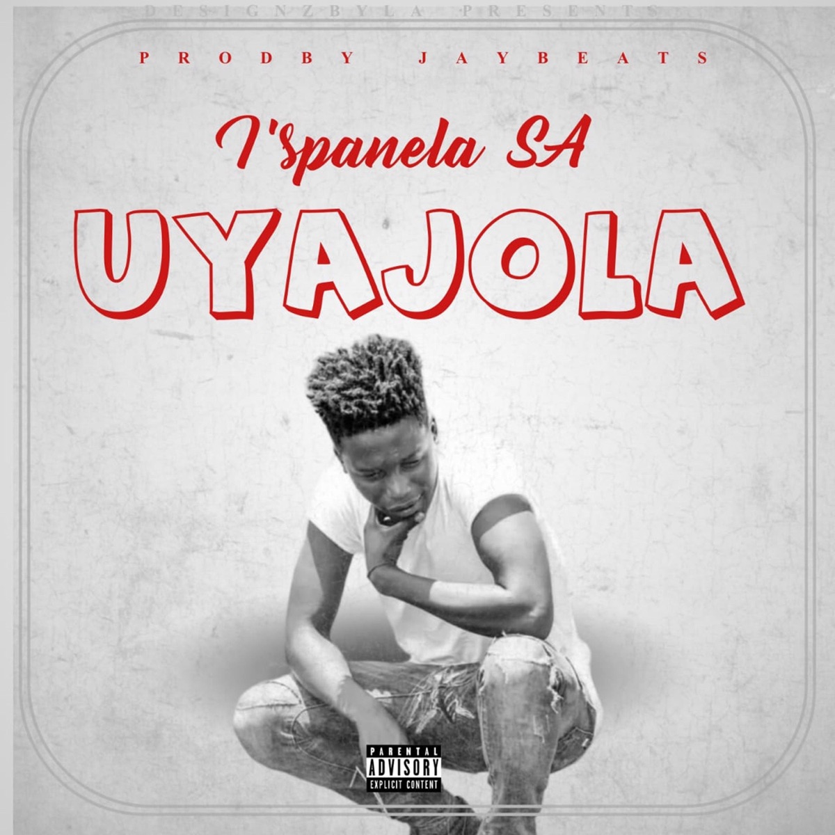 Uyajola - Single by I'spanela SA album cover