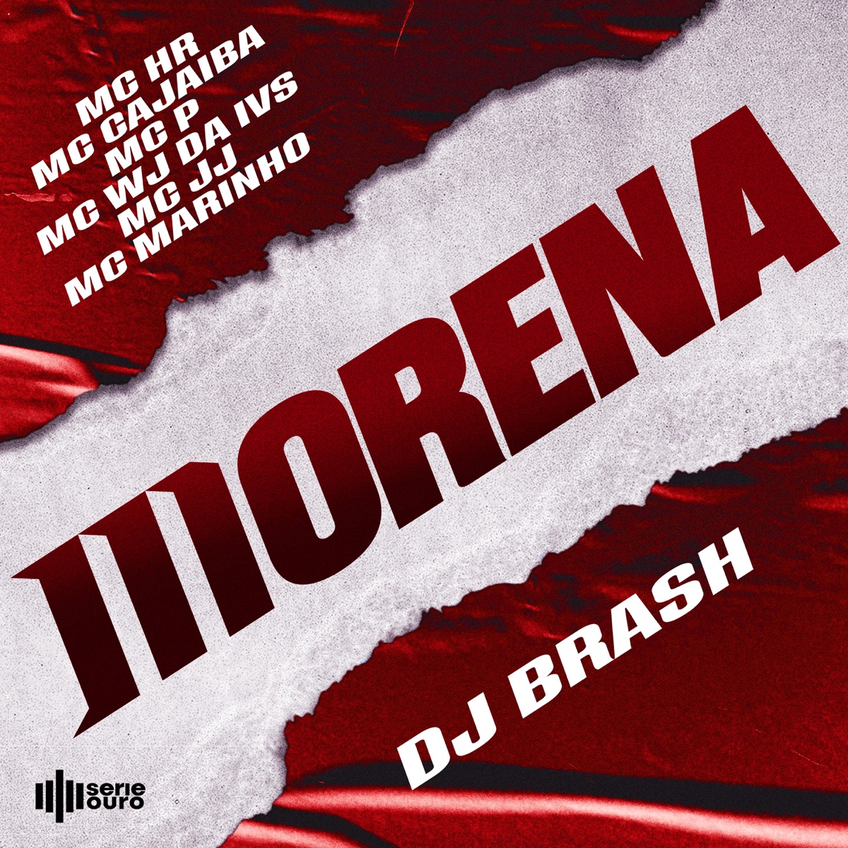 Morena (feat. DJ Brash, Mc Jj & Mc Marinho) - Single by Mc Hr, Mc Cajaiba, mc p & Mc Wj Da Ivs album cover
