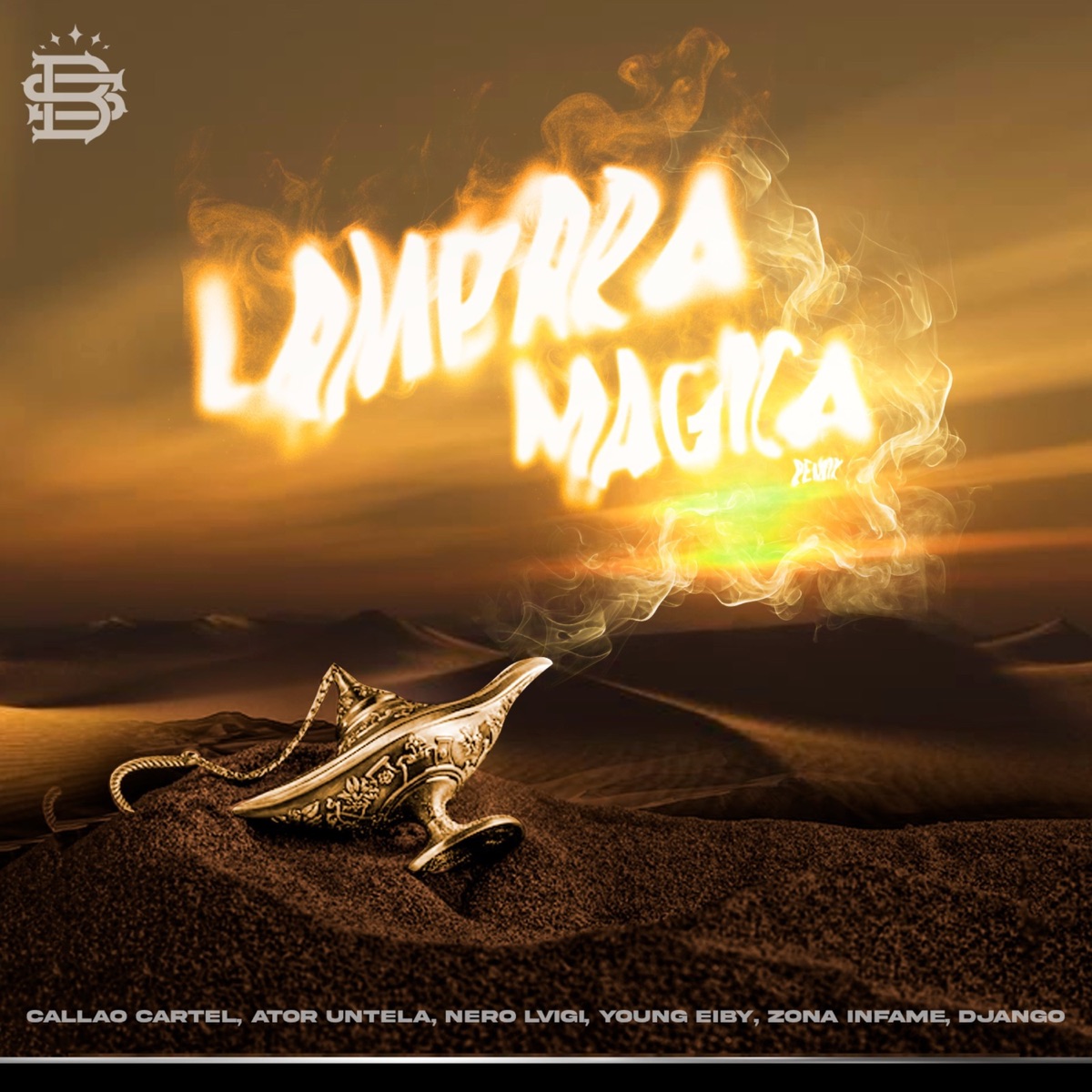 Lámpara Mágica (Remix) [feat. Bloodnigga twz, Ator Untela, Nero Lvigi, Young Eiby, Klibre, Jops, Django, El Kasike & Zona Infame] - Single by Callao Cartel album cover