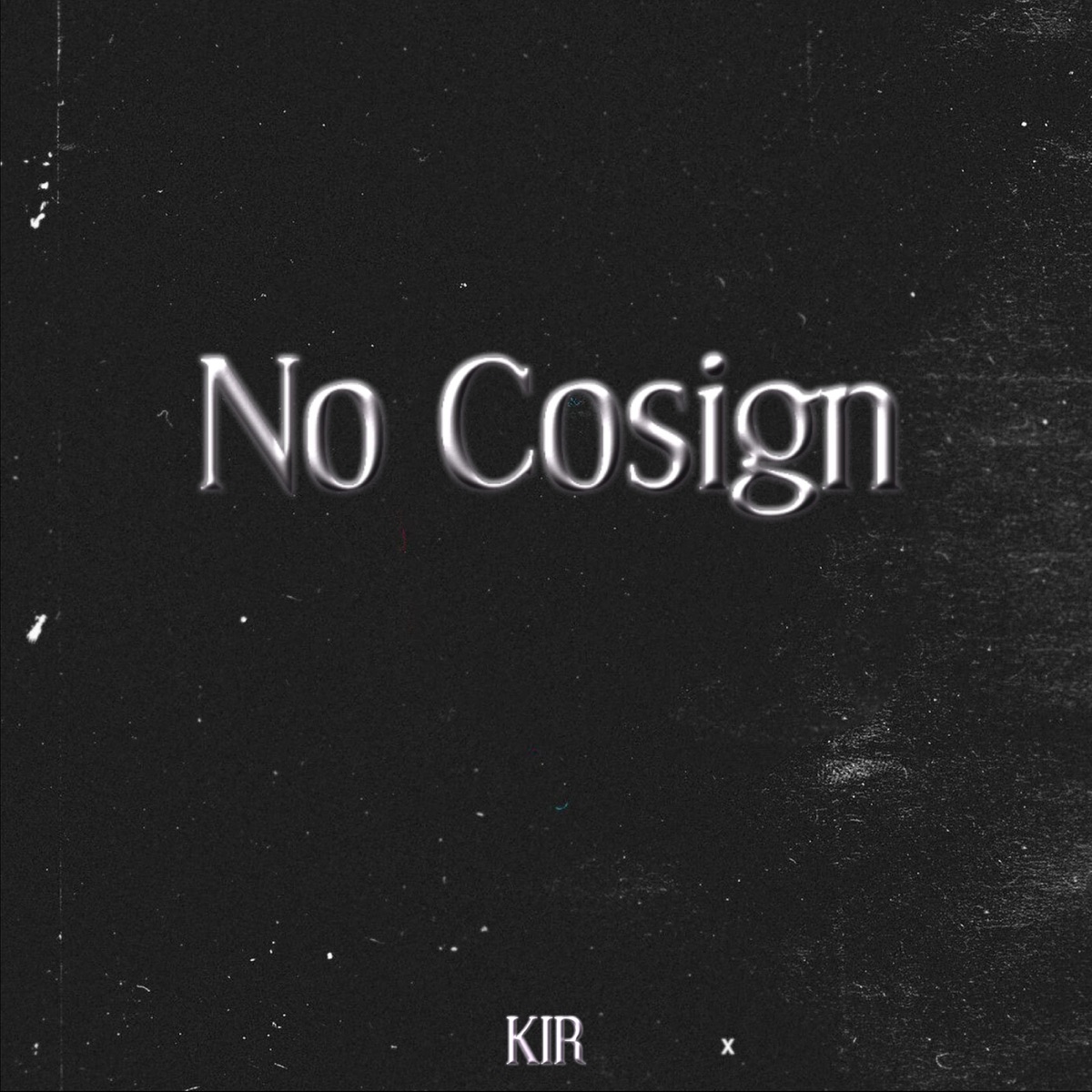 No Co-Sign - Single by KIR album cover