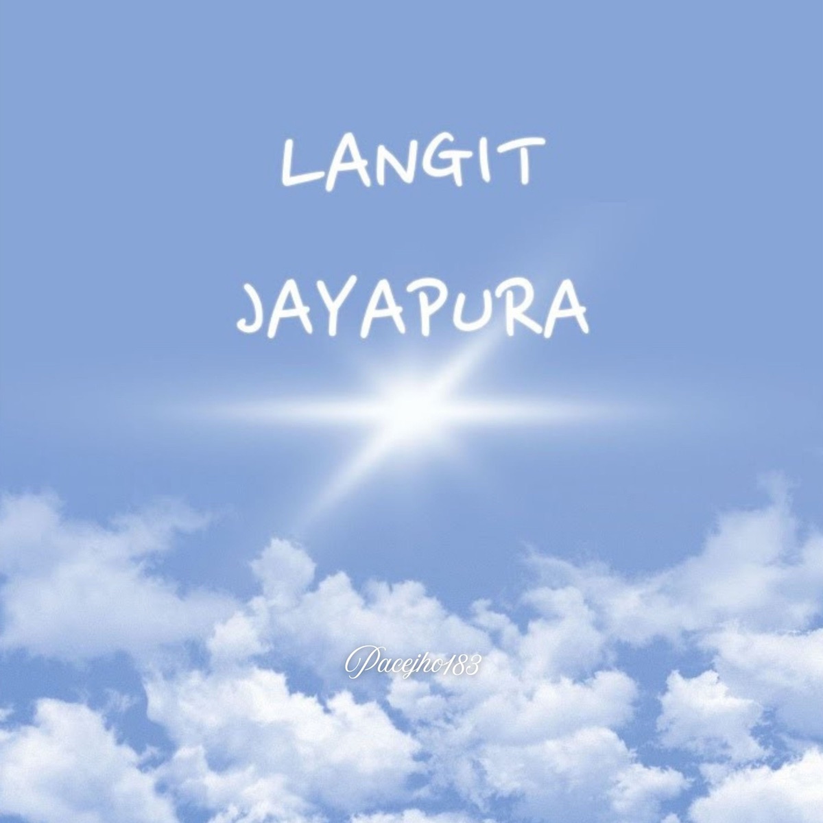 Langit Jayapura (feat. Robert & Ogha Takanyuai) - Single by PaceJho183 album cover