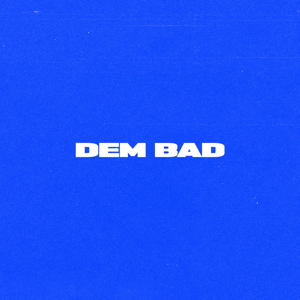 Dem Bad - Single by Bombastic, Jahmo & FD album cover