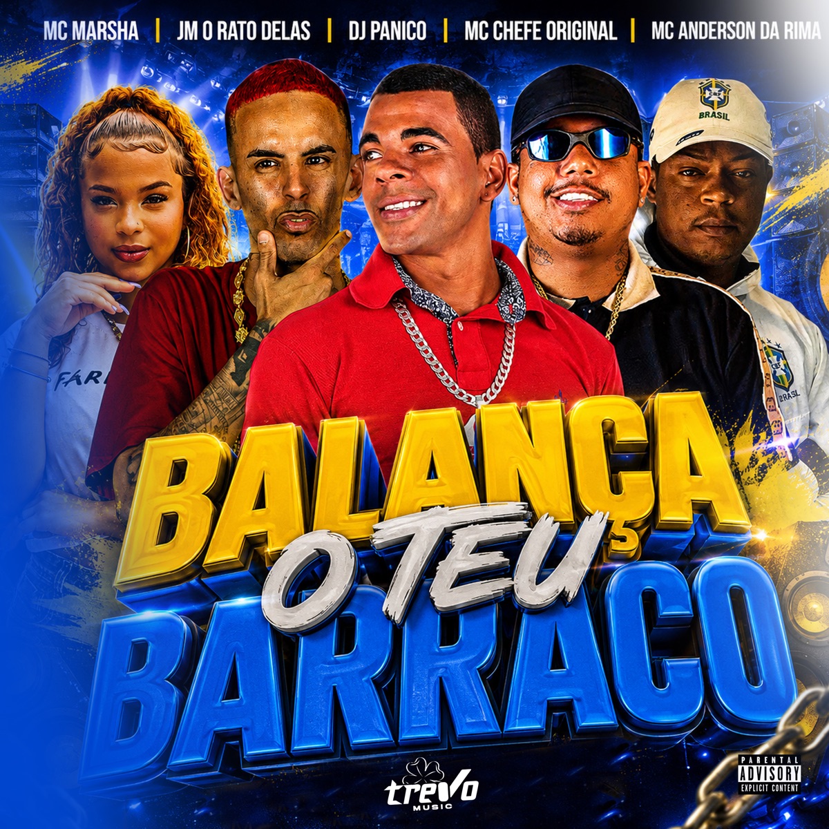BALANÇA O TEU BARRACO (feat. MC Marsha) - Single by Mc Chefe original, dj panico, Jm O Rato Delas & MC ANDERSON DA RIMA album cover