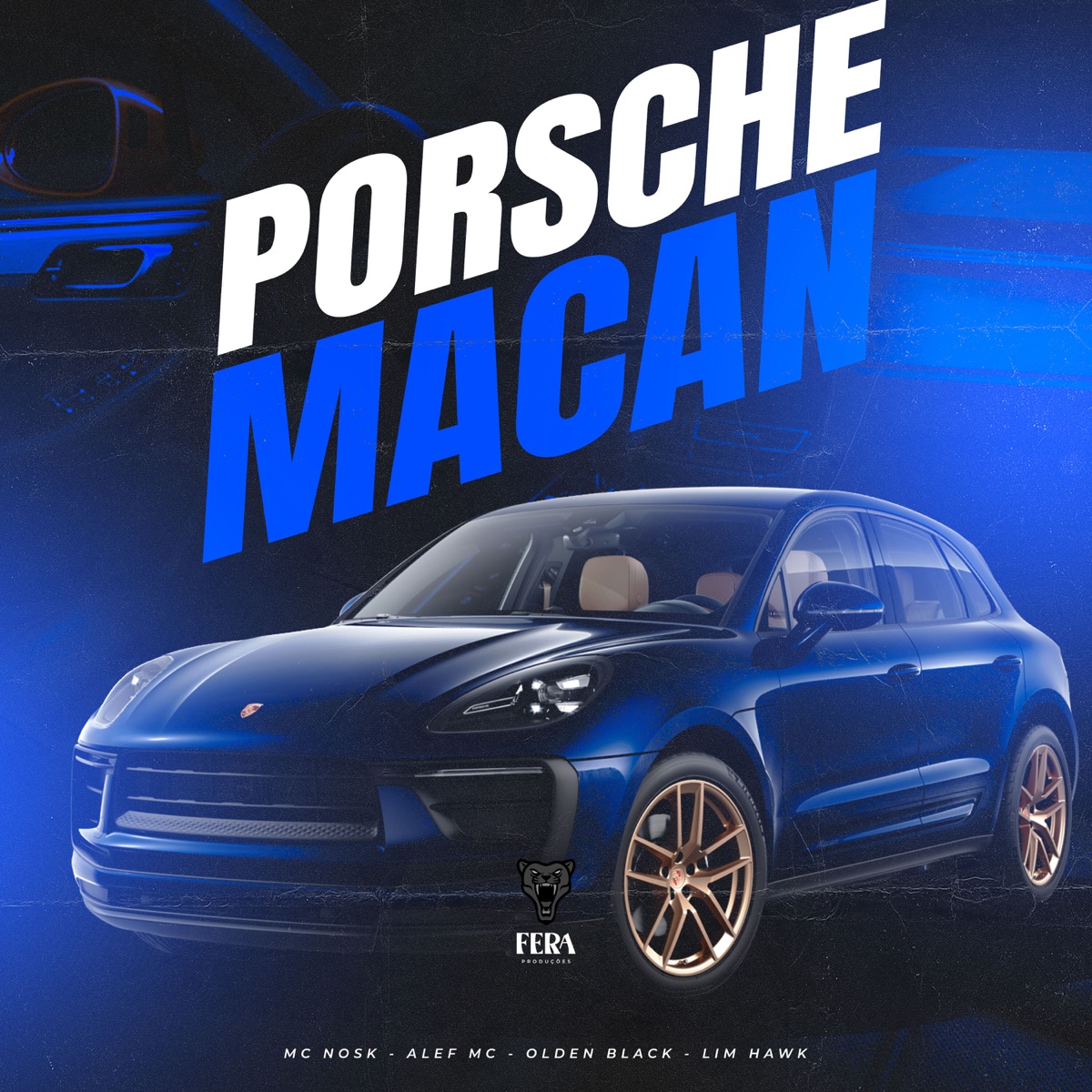 Porsche Macan (feat. Lim Hawk) - Single by mc nosk, Alef Mc & Olden Black album cover