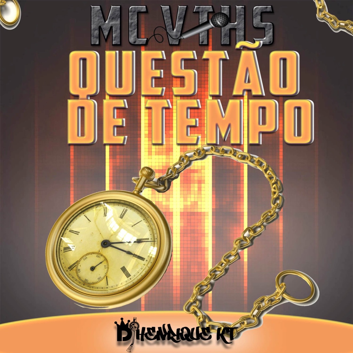 Questão De Tempo - Single by MC VTHS & DJ HENRIQUE KT album cover