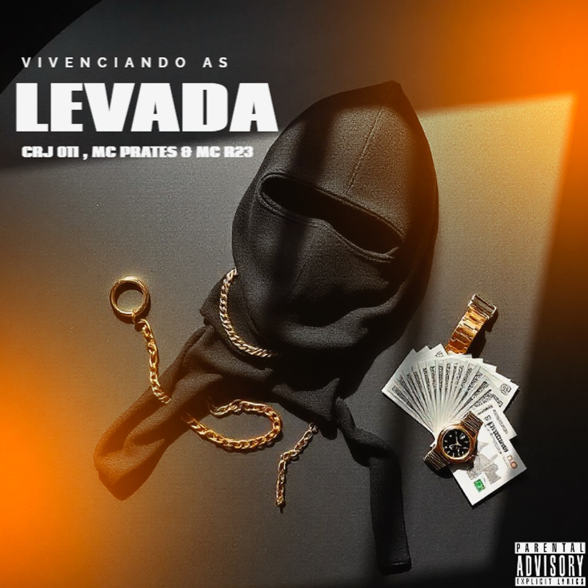 Vivenciando as Levadas - Single by CRJ 011, Mc Prates, MC R23 & Castro Beatz album cover