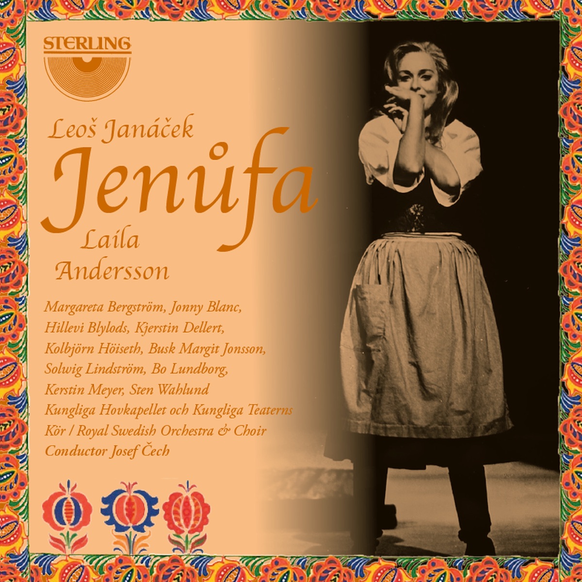 Leoš Janáček: Jenůfa (Live) by Royal Swedish Choir, Royal Swedish Orchestra, Josef Čech, Laila Andersson-Palme, Kolbjorn Hoiseth, Jonny Blanc & Kerstin Meyer album cover