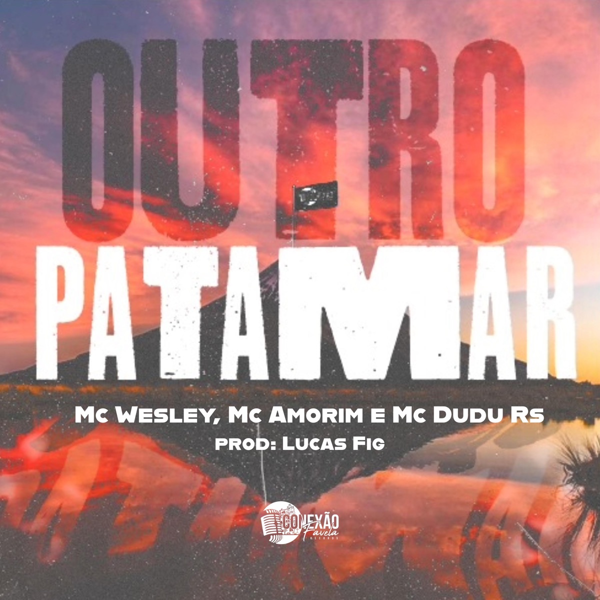 Outro Patamar (feat. MC Amorim & Mc Dudu RS) - Single by MC Wesley album cover