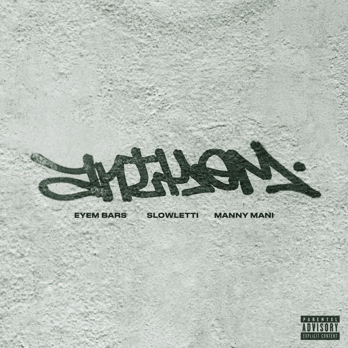 Anthem - Single by Slowletti, Eyem Bars & Manny Mani album cover