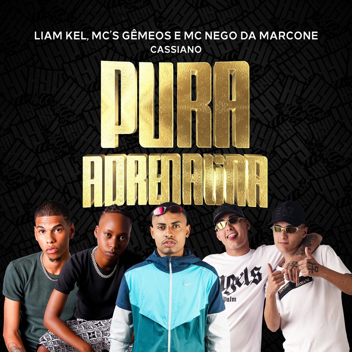 Pura Adrenalina (feat. Cassiano) - Single by Liam Kel, MCs Gêmeos & MC Nego da Marcone album cover