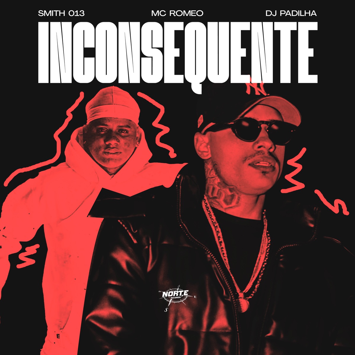 Inconsequente - Single by DJ PADILHA, Norte Records, Mc Romeo & Smith013 album cover