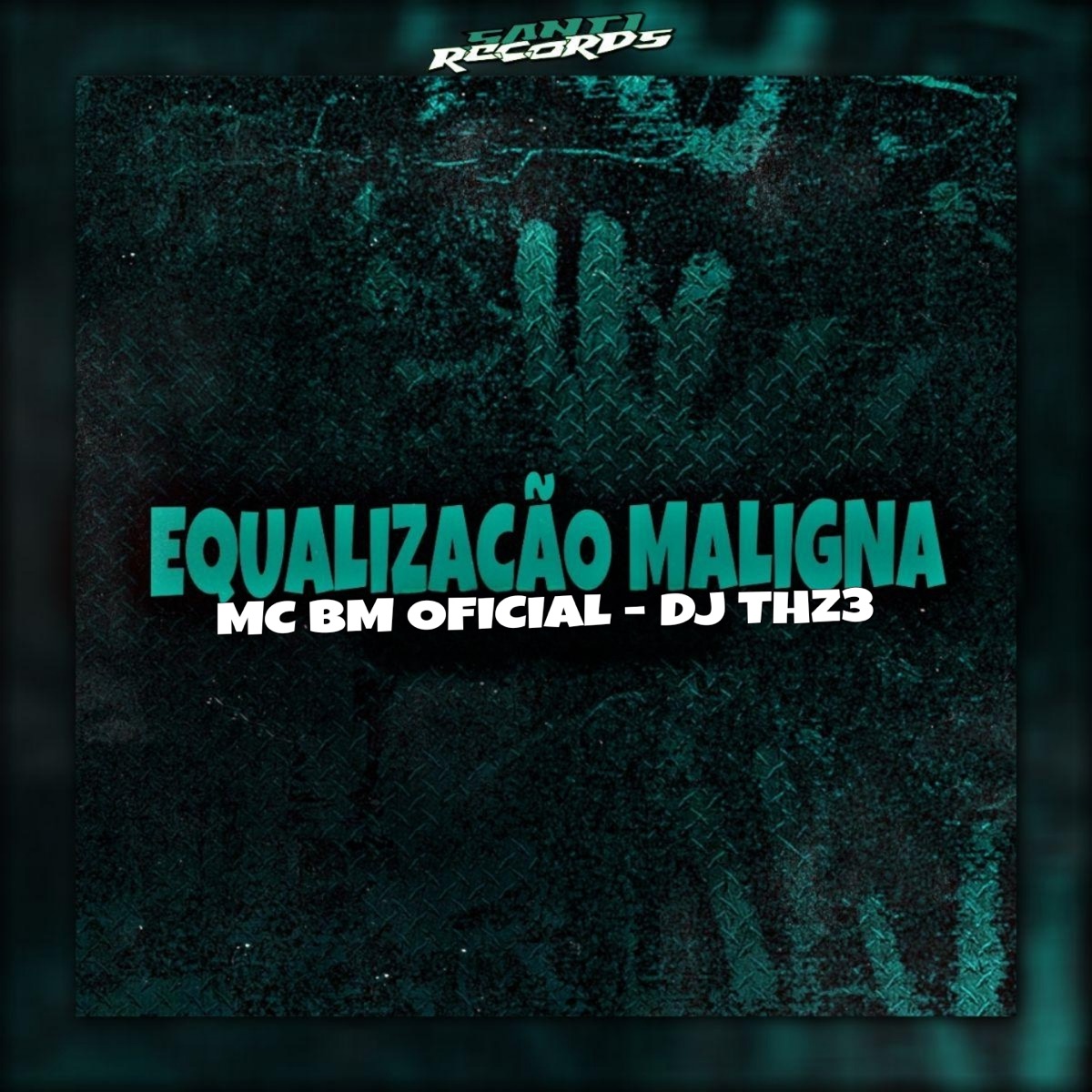 Equalização Maligna - Single by DJ THZ3, MC BM OFICIAL & Produtora Santi Records album cover