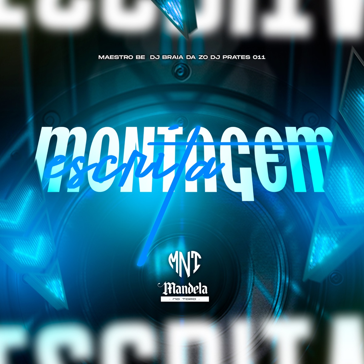 Montagem Escrita (feat. Maestro Bê) - Single by DJ PRATES 011 & DJ BRAIA DA ZO album cover