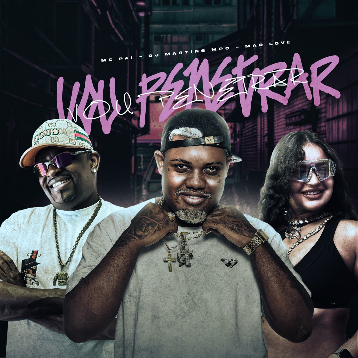 Vou Penetrar - Single by Mc Pai, Mad Love & DJ MARTINS MPC album cover