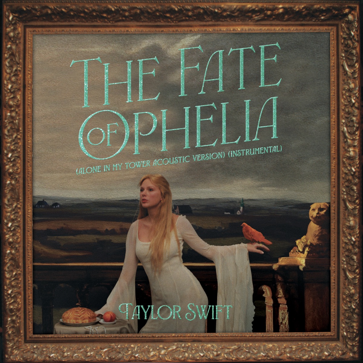 The Fate of Ophelia (Alone In My Tower Acoustic Version / Instrumental) - Single by Taylor Swift album cover artwork