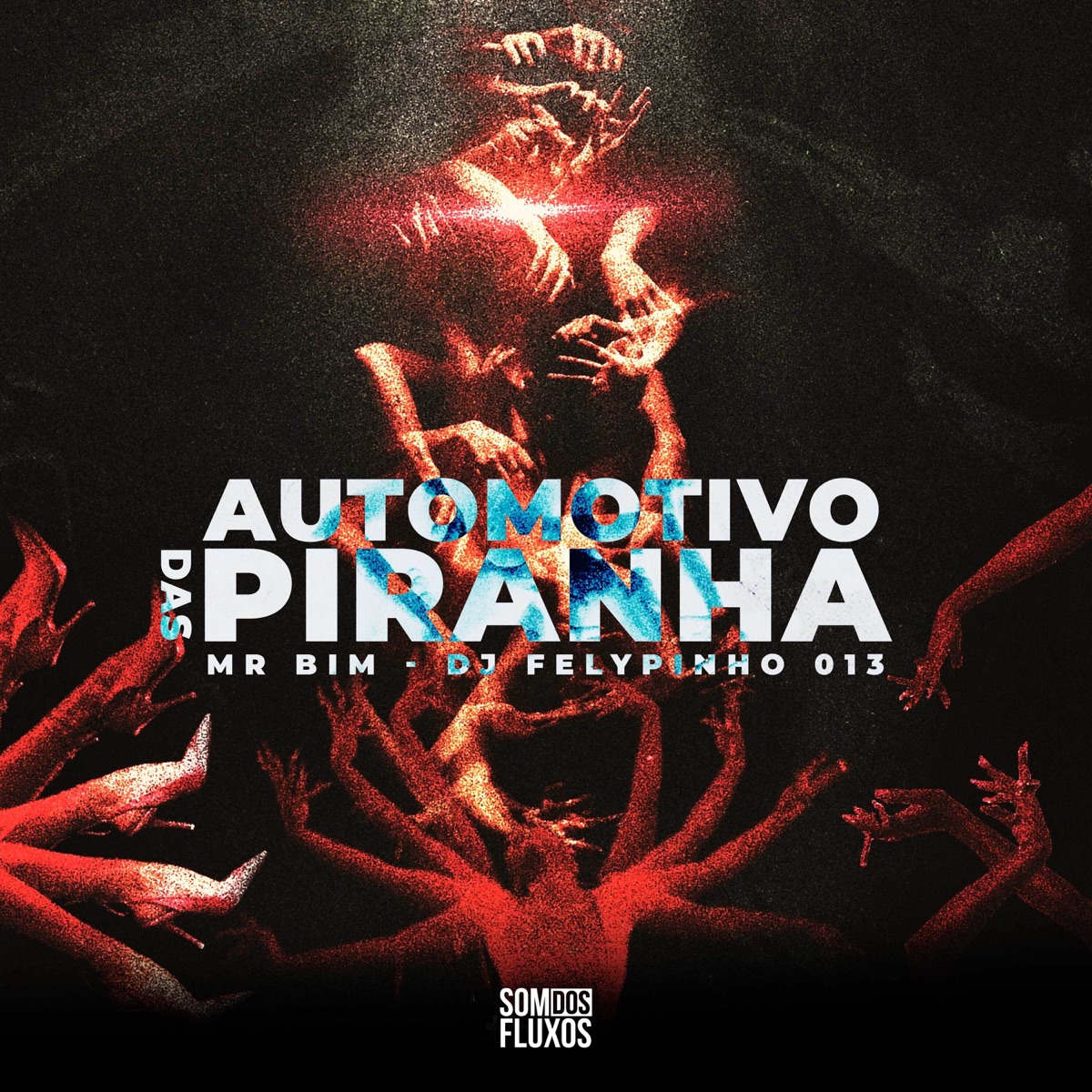 Automotivo das Piranha - Single by Mc Mr. Bim & DJ FELYPINHO 013 album cover