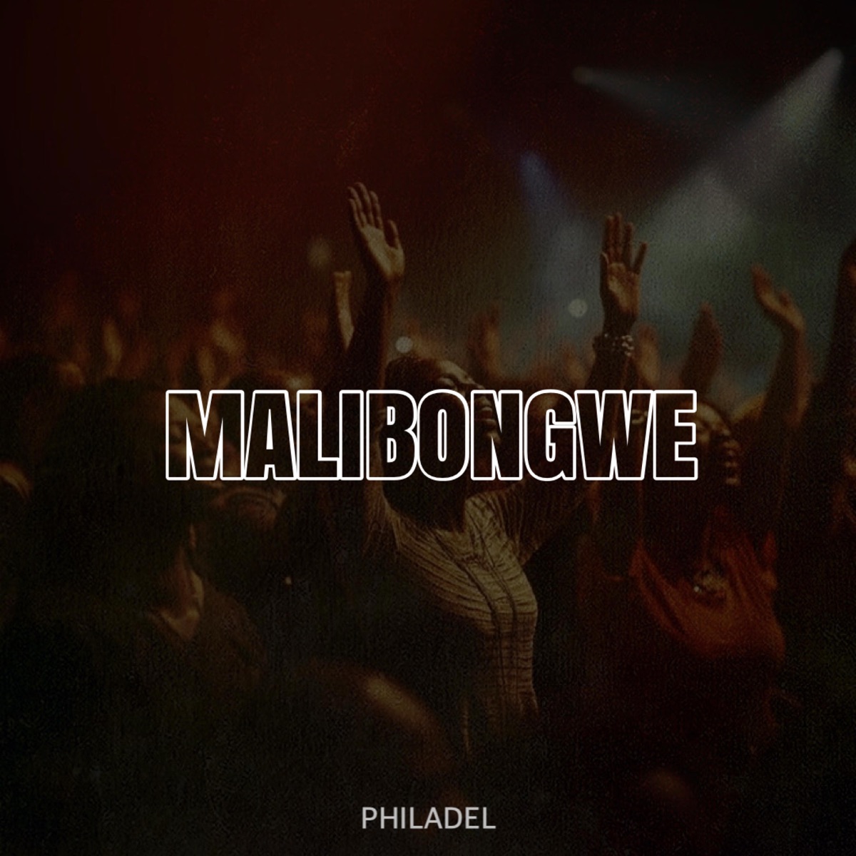 Malibongwe - Single by Philadel.5 album cover