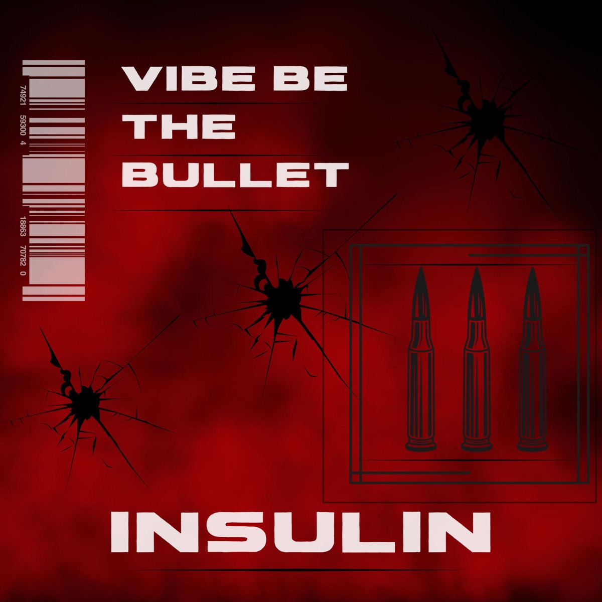 Vibe Be The Bullet - Single by Insulin album cover