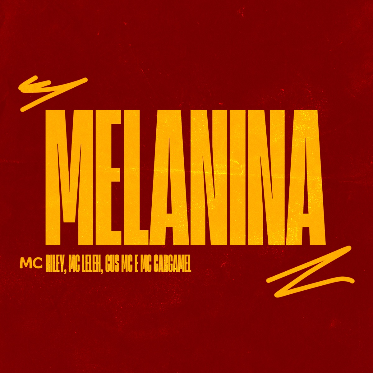 Melanina - Single by MC Riley, MC Leleh, Mc Gargamel & Gus MC album cover