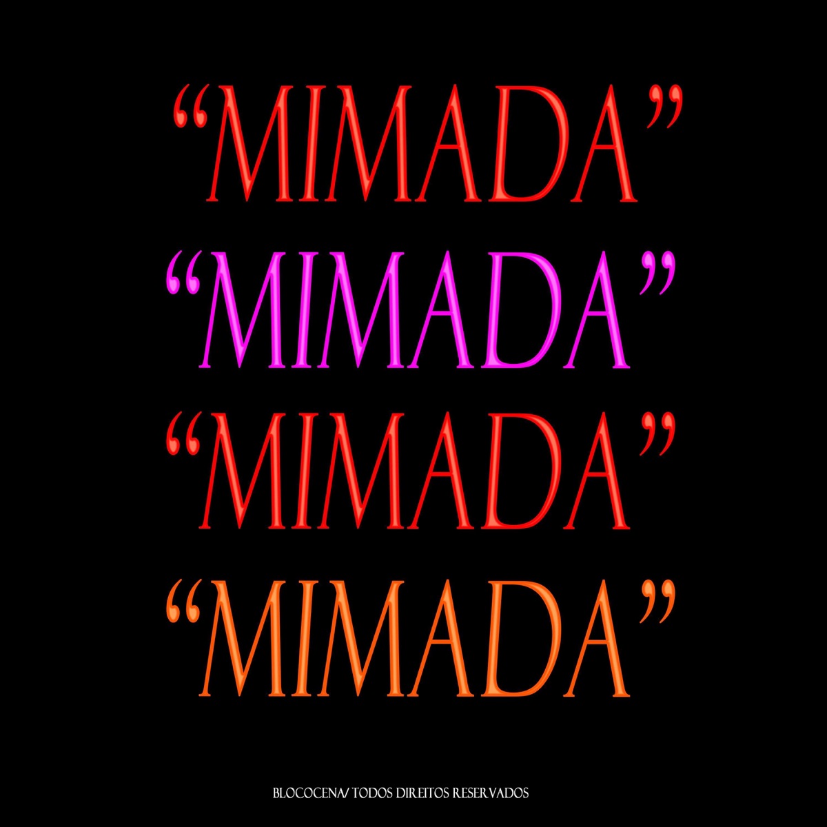 Mimada (feat. Digital Rare, Ikeny & Dragon Full) - Single by BLOCOCENA album cover