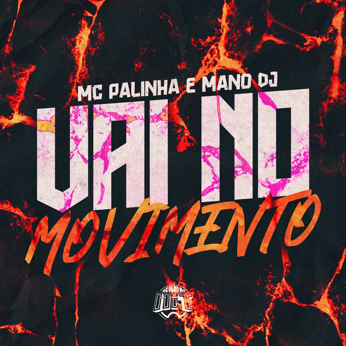 Vai no Movimento - Single by Mc Palinha & Mano Dj album cover