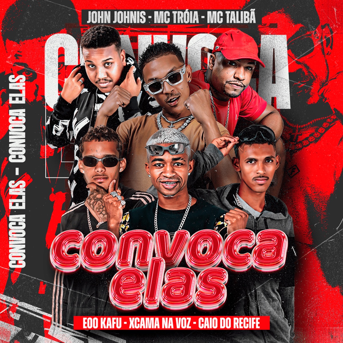 Convoca Elas (feat. MC Talibã, Eoo kafu & caio do recife) - Single by xcama na voz, John Johnis & Mc Troia album cover