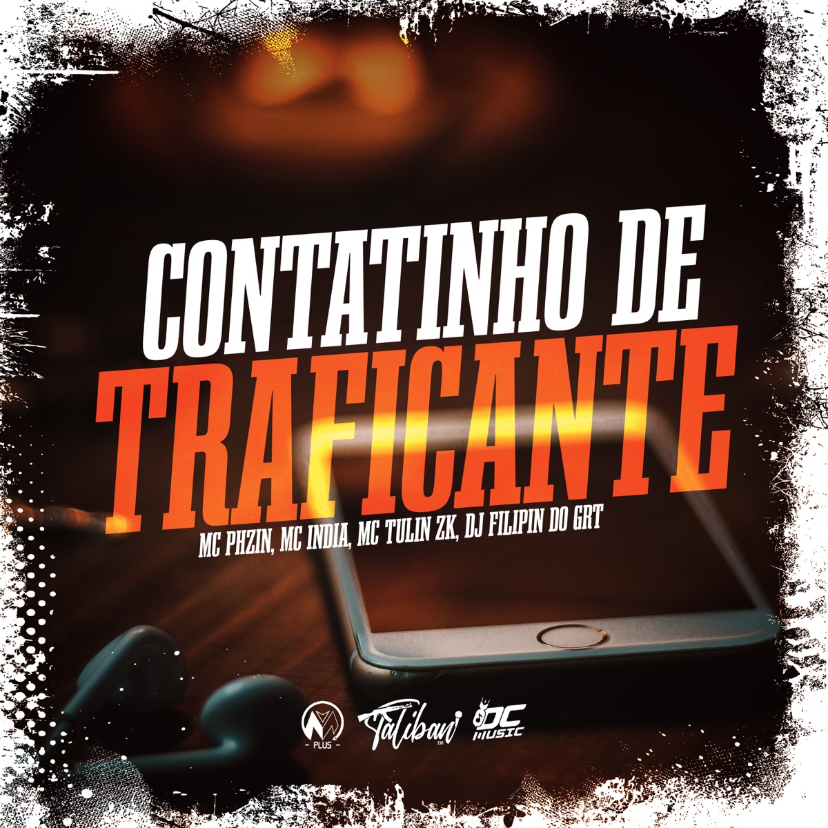 Contatinho de Traficante (feat. Mc Tulin ZK) - Single by MC PHzin, Mc India & dj filipin do grt album cover
