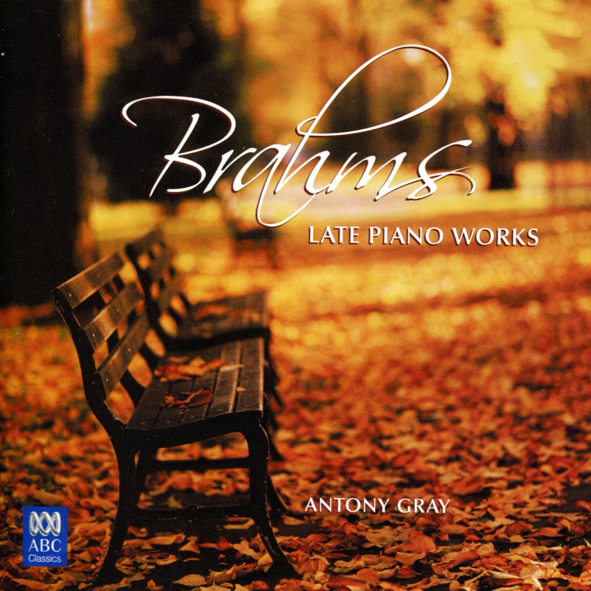 Brahms: Late Piano Works by Antony Gray album cover