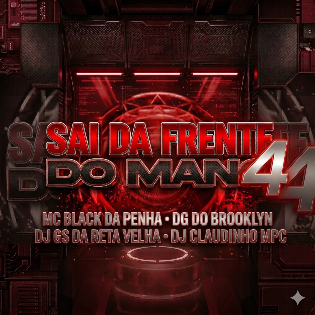 Sai da Frente do Mano 4 - Single by MC BLACK DA PENHA album cover