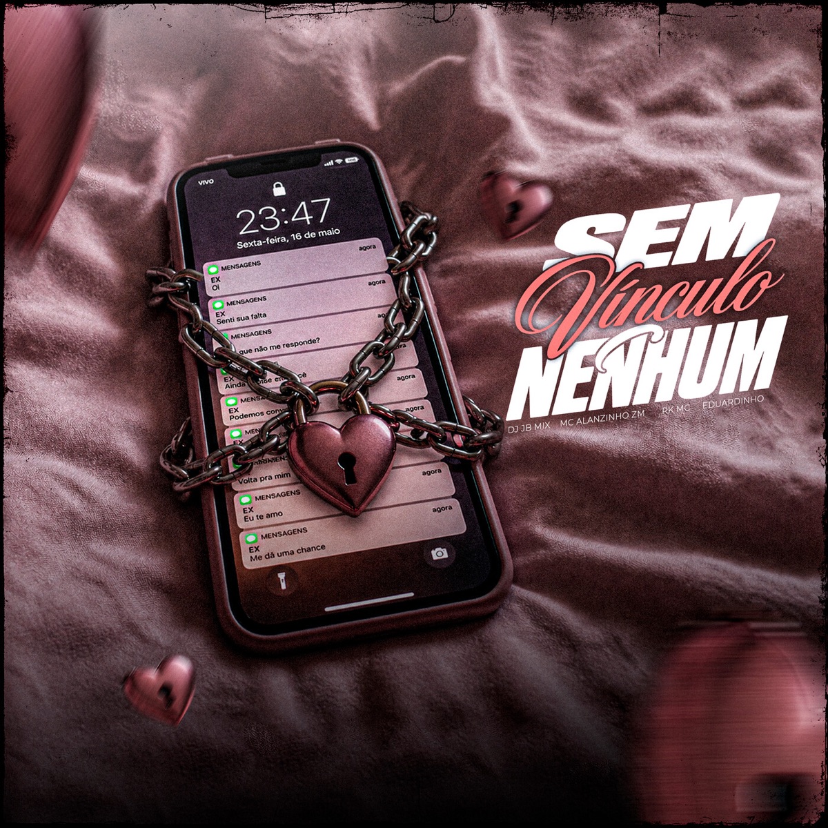 Sem Vínculo Nenhum - Single by DJ JB Mix, Mc Alanzinho ZM, RK Mc & Eduardinho album cover
