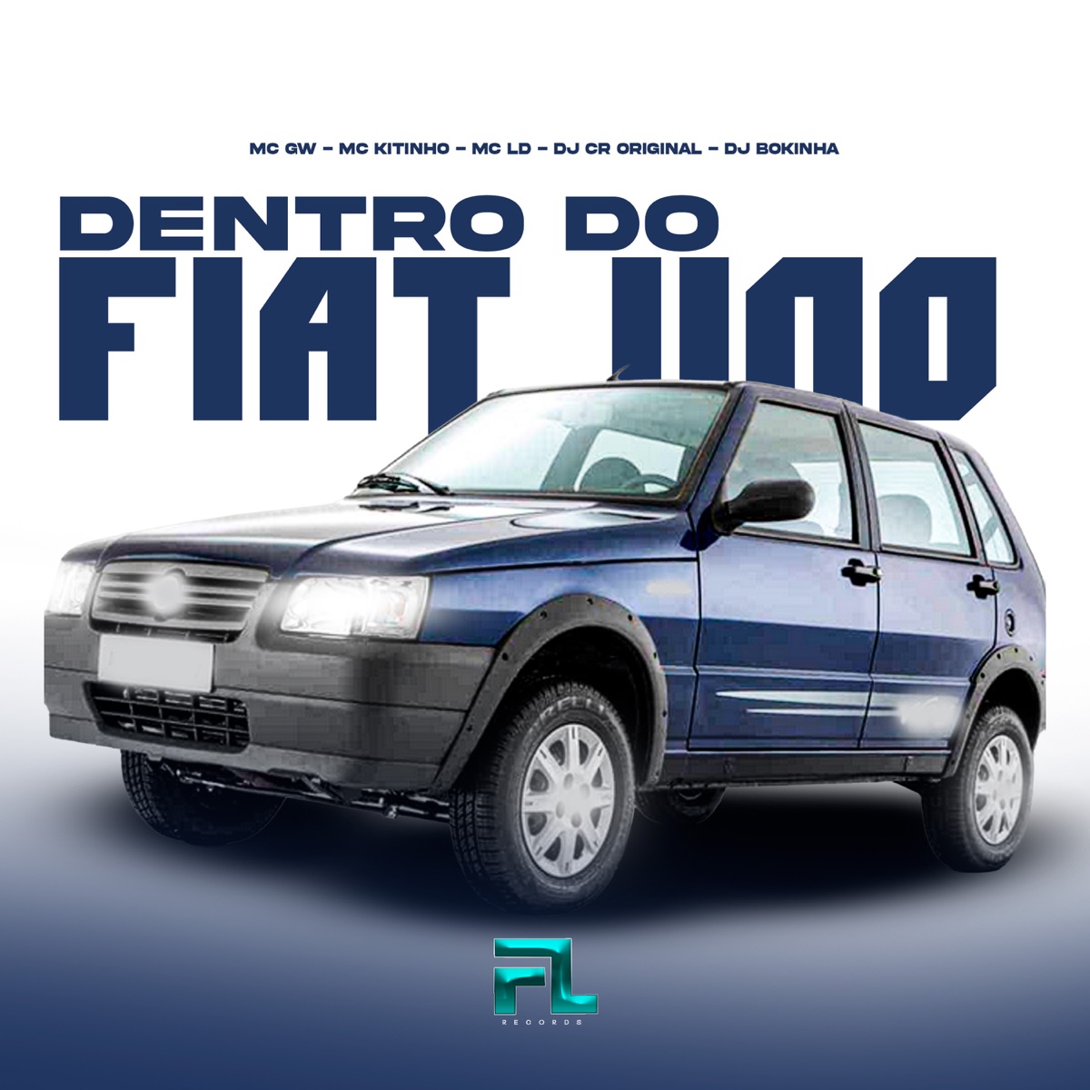 Dentro do Fiat Uno - Single by Mc Gw, Mc Kitinho & MC LD album cover