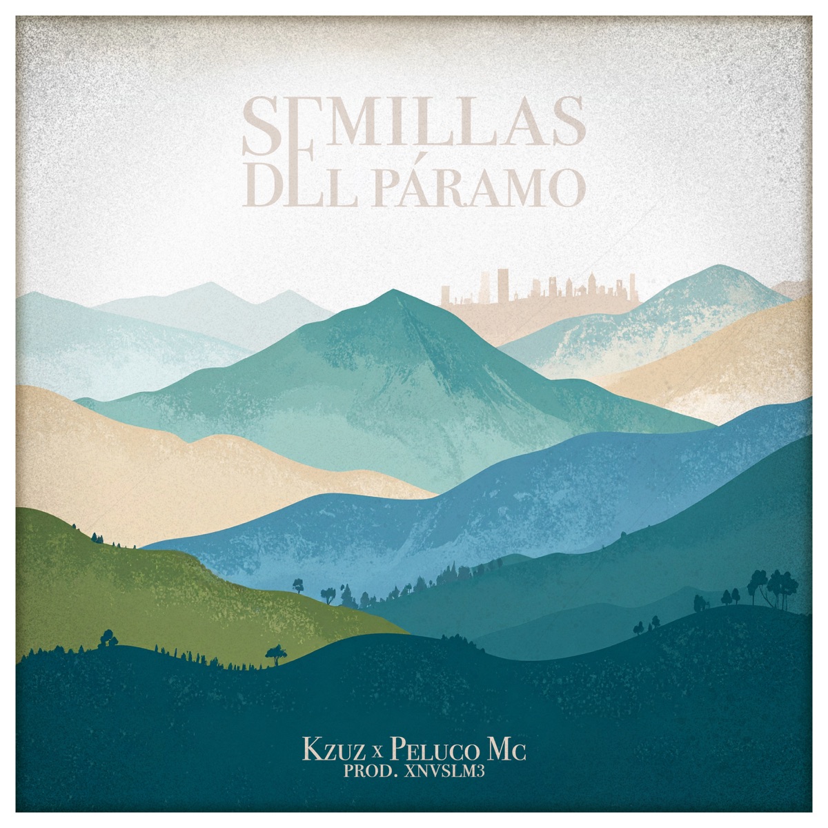 Semillas Del Páramo - Single by Kzuz, Xnvslm3 & Latin-warriors album cover