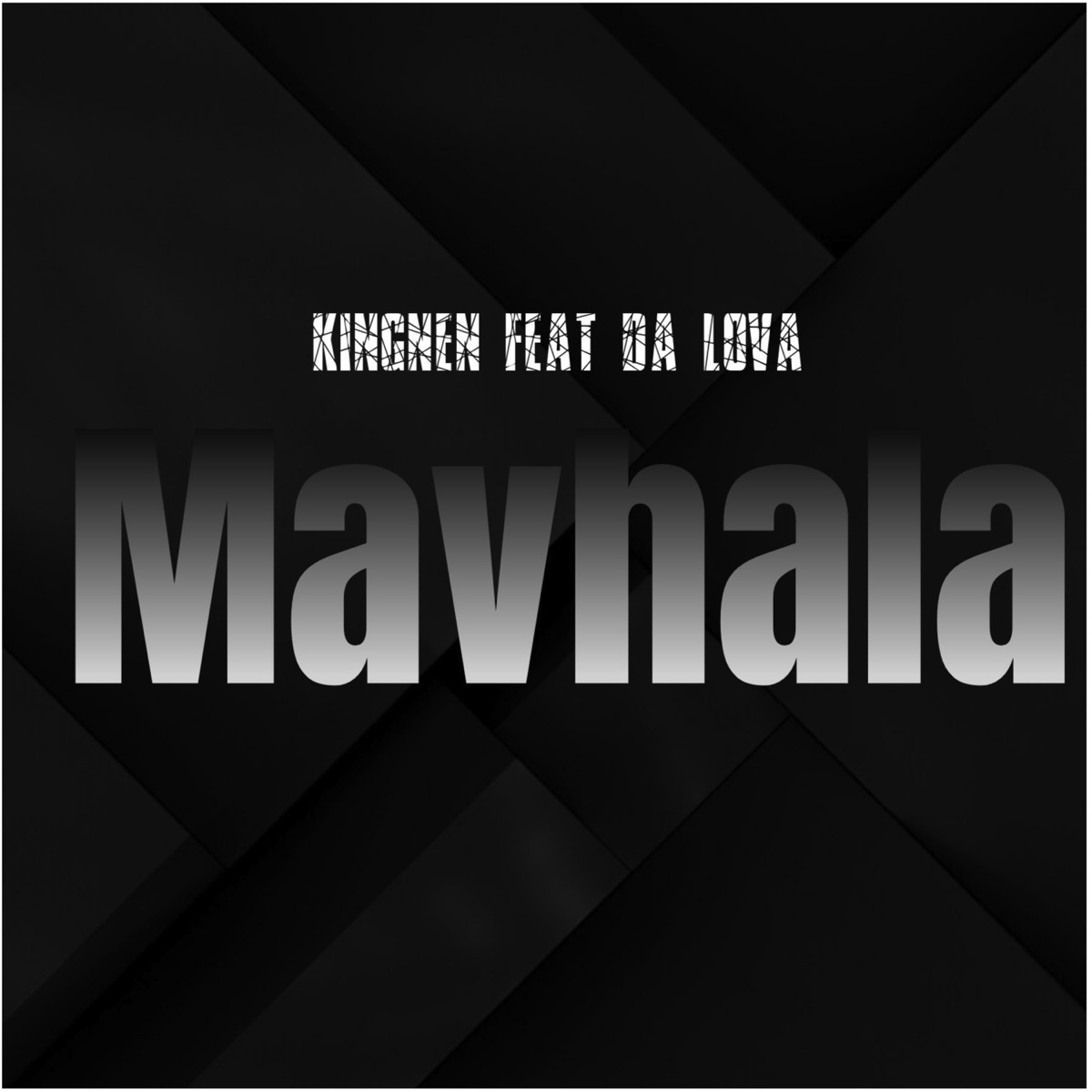 Mavhala (feat. Da Lova) - Single by KingNen album cover