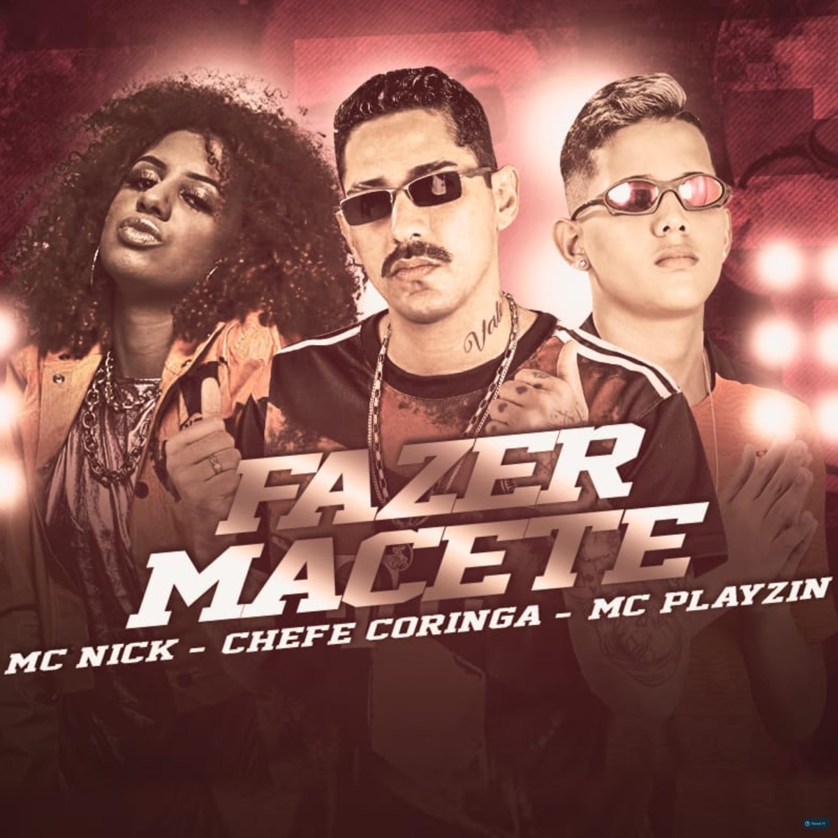 Fazer Macete (feat. Mc Nick) - Single by Chefe Coringa & Mc Playzin album cover