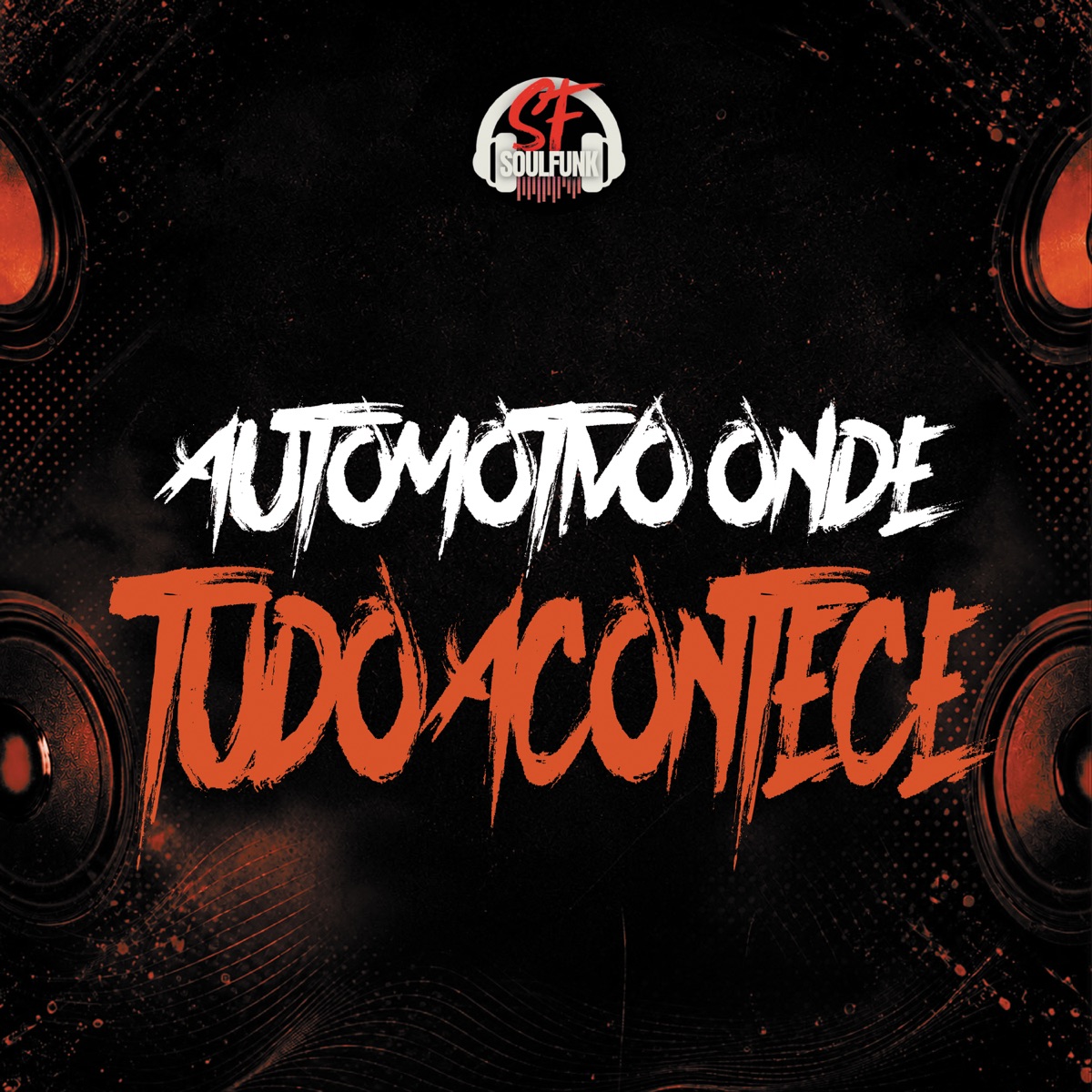 Automotivo Onde Tudo Acontece - Single by Mc Bruninho 011, mc vukvuk & Paredão do Alemão album cover