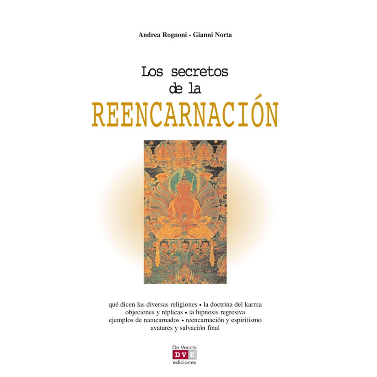 Los secretos de la reencarnación by Andrea Rognoni & Gianni Norta album cover