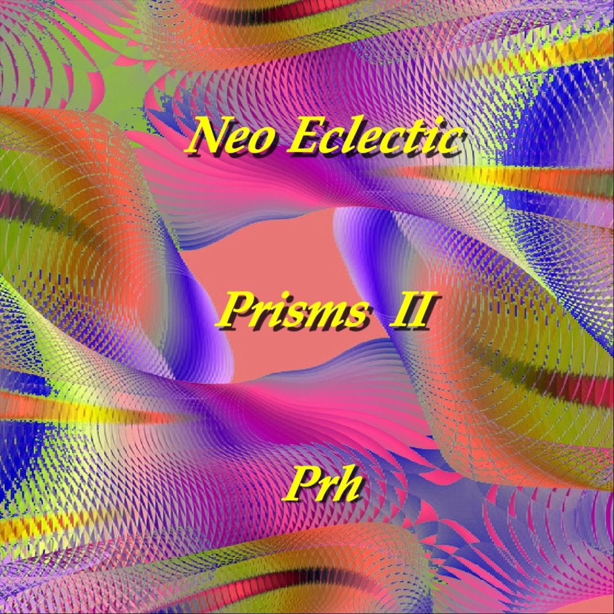 Neo Eclectic Prisms II by Prh album cover