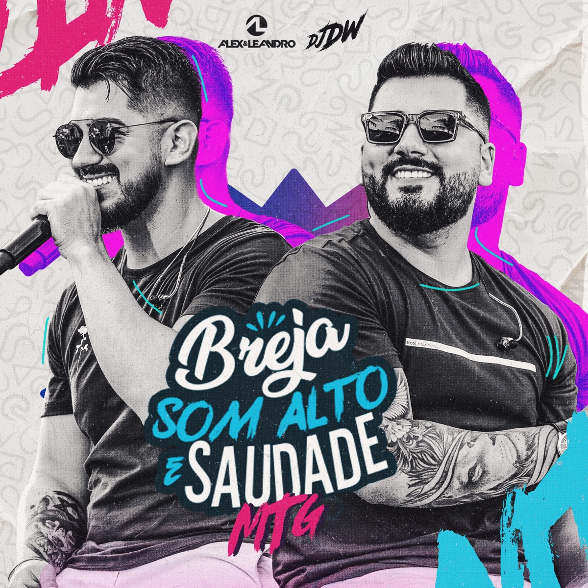 Mtg Breja, Som Alto e Saudade - Single by Alex e Leandro & Dj DW album cover