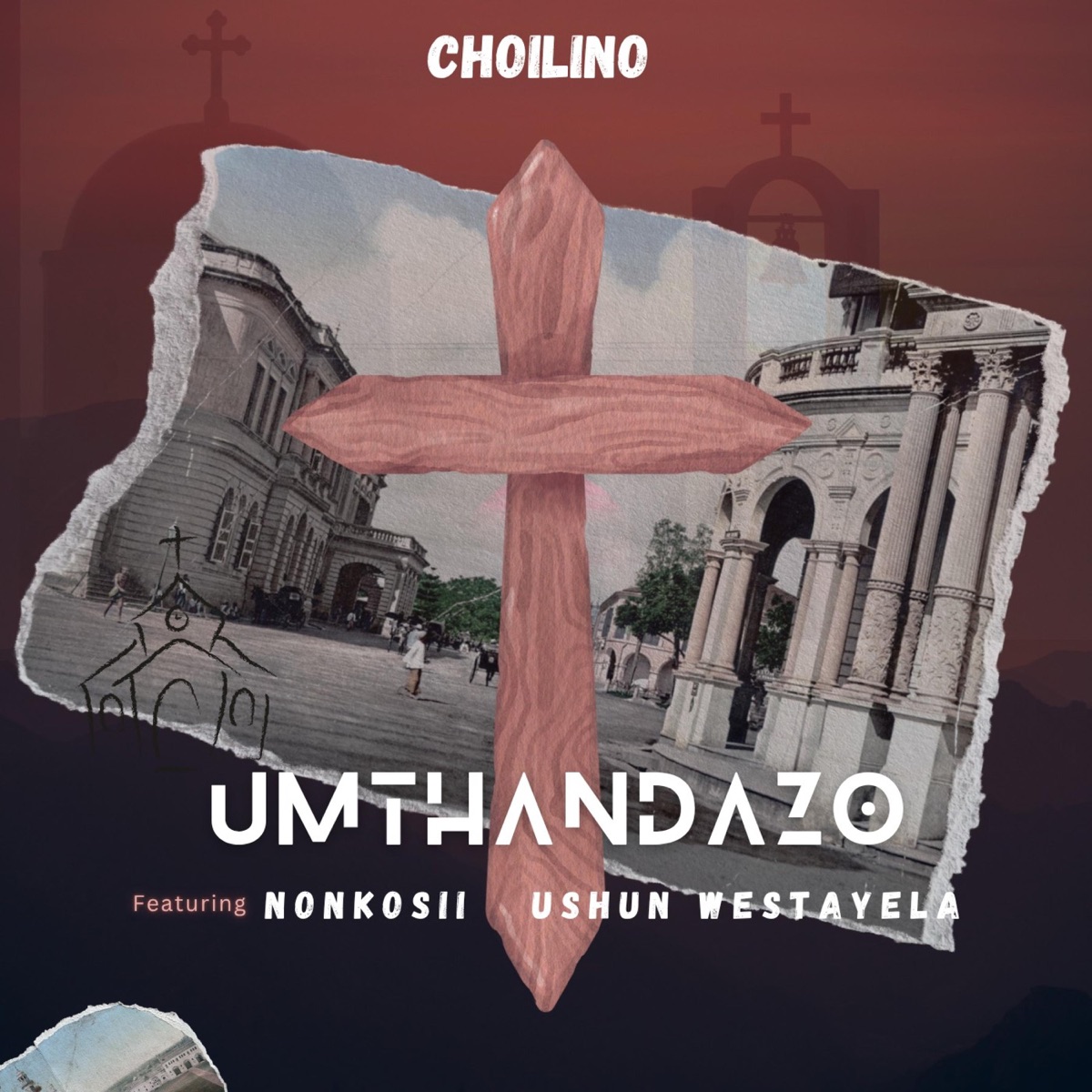 Umthandazo (feat. Nonkosii & Ushun Westayela) - Single by Choilino album cover