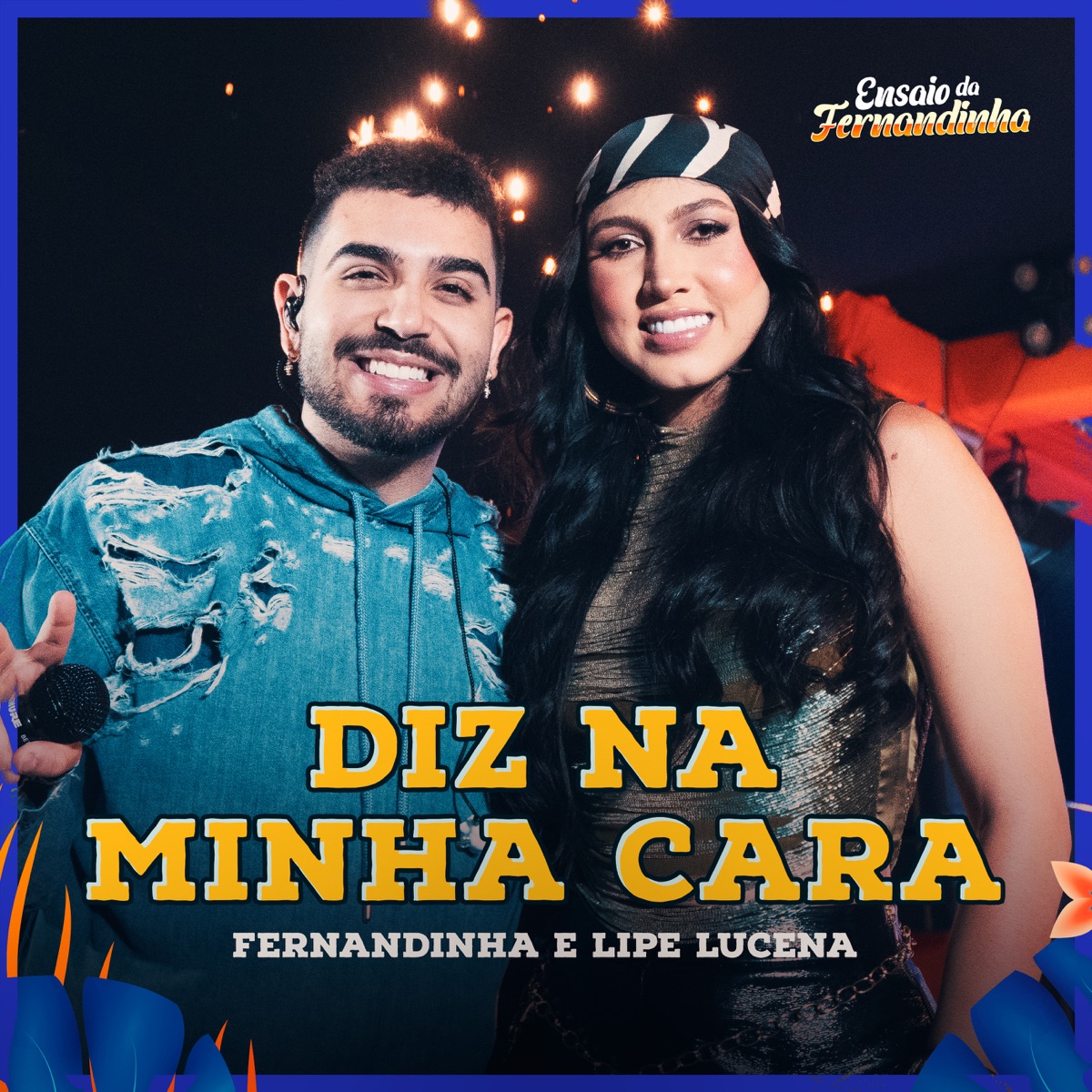 Diz na Minha Cara - Single by Fernandinha & Lipe Lucena album cover