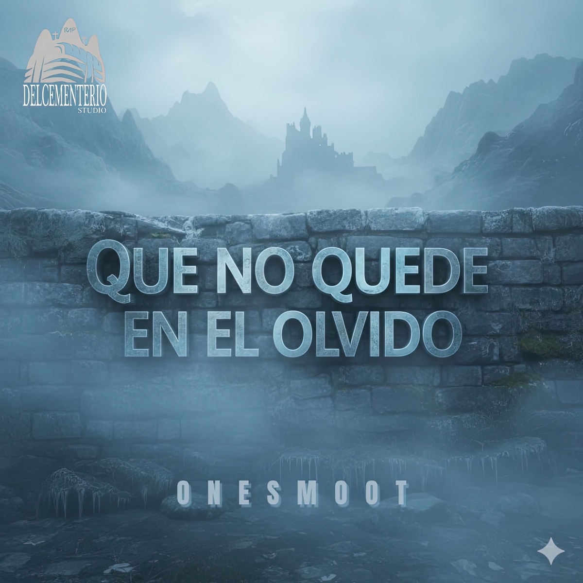 Que No Quede en el Olvido - Single by Onesmoot album cover