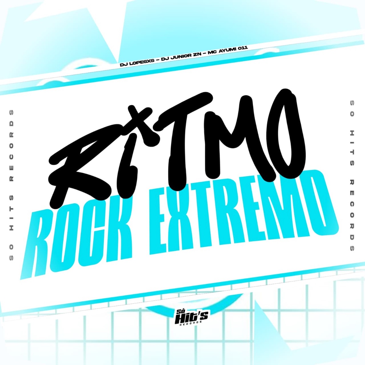 Ritmo Rock Extremo - Single by DJ LOPESXS, DJ JUNIOR ZN & MC AYUMI 011 album cover