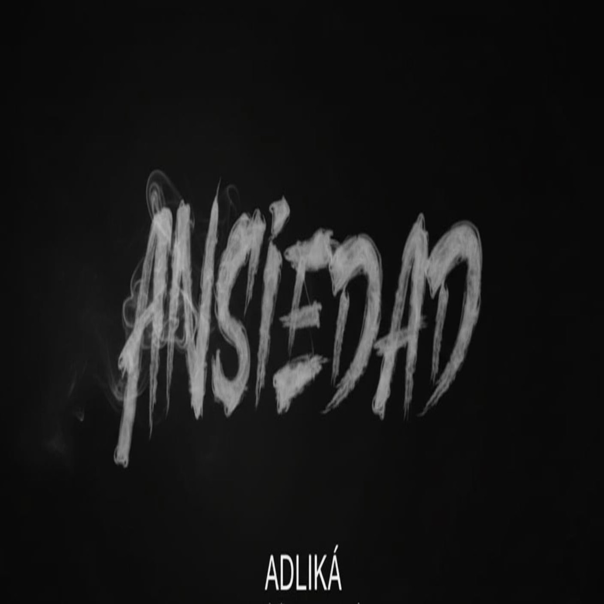 Ansiedad - Single by ADLIKA album cover