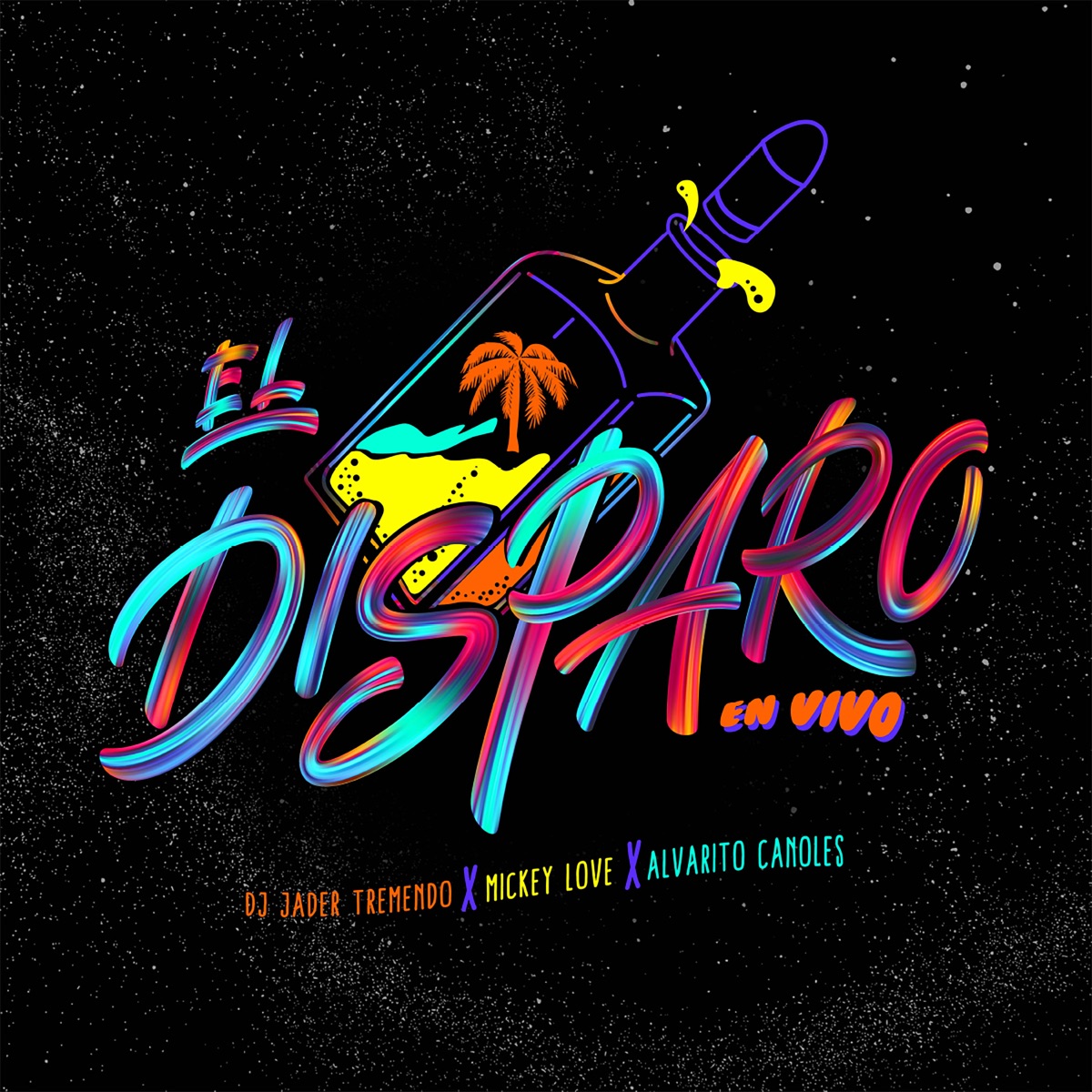 El Disparo (En Vivo) - Single by DJ Jader Tremendo, Mickey Love & Alvarito Canoles album cover